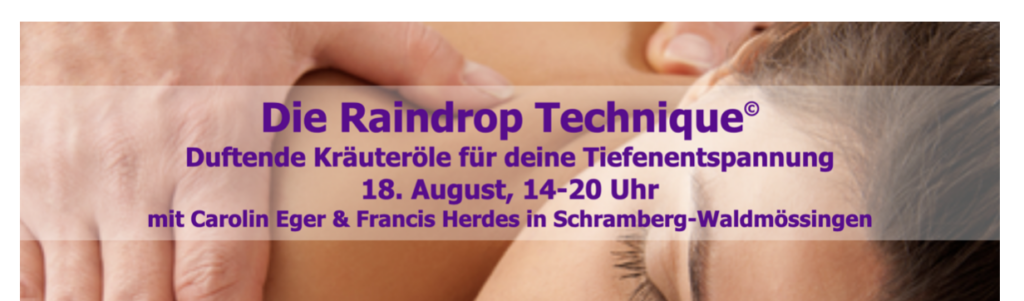Raindrop Technique Workshop 18.08.2023